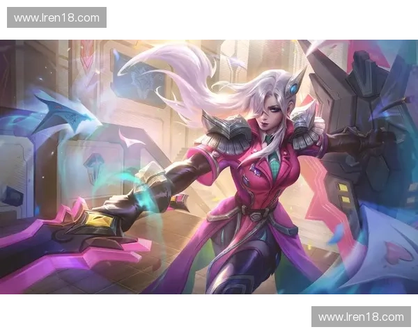 LOL蕾欧娜肉装玩法分析与实战技巧详解提升生存能力与输出伤害